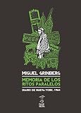Memoria de los ritos paralelos: diario de Nueva York, 1964 Miguel Grinberg