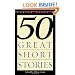 Fifty Great Short Stories
