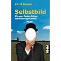 Selbstbild: Wie unser Denken Erfolge oder Niederlagen bewirkt