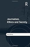 Journalism, ethics and society