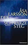 Der schwarze Steg - Asa Larsson