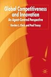 Global Competitiveness and Innovation: An Agent-Centered Perspective