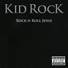 Click here to buy Rock and Roll Jesus by  Kid Rock .