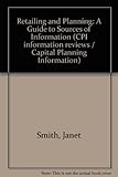 Retailing and retail planning : a guide to sources of information