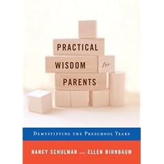 Practical Wisdom for Parents: Demystifying the Preschool Years