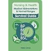 Nursing & Health Survival Guide: Medical Abbreviations & Normal Ranges (Nursing and Health Survival Guides)