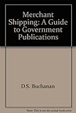 Merchant shipping : a guide to government publications