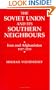 The Soviet Union and Its Southern Neighbours: Iran and Afghanistan 1917-1933