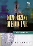 Memorising Medicine: A Revision Guide (Get Through Series)