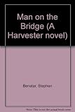 The man on the bridge