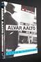 Alvar Aalto The Decisive Years