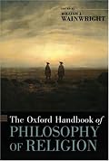 The Oxford Handbook of Philosophy of Religion (Oxford Handbooks in Philosophy)