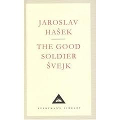 The Good Soldier Svejk and His Fortunes in the World War (Everyman's Library Classics)