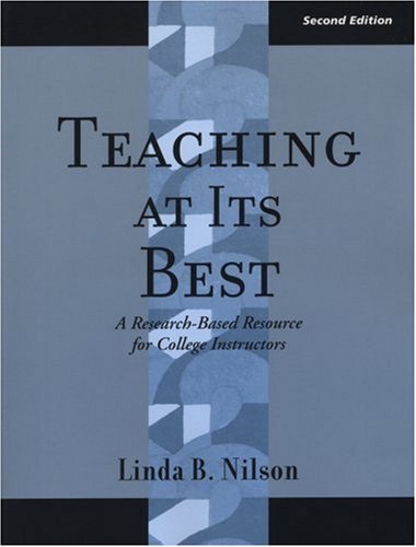 Teaching at Its Best: A Research-Based Resource for College Instructors (JB - Anker Series)