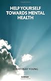 Help yourself towards mental health