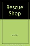 Rescue shop