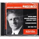 Leoncavallo: I Pagliacci [New York -- March 10, 1934: Giovanni Martinelli, Lawrence Tibbett, Queena Mario, Alfio Tedesco, George Cehanovsky; Vincenzo Bellezza]