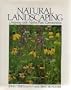 Natural Landscaping: Designing With Native Plant Communities