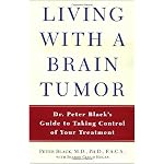 Living with a Brain Tumor: Dr. Peter Black's Guide to Taking Control of Your Treatment book cover