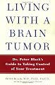 Living with a Brain Tumor: Dr. Peter Black's Guide to Taking Control of Your Treatment