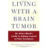 Living with Brain Tumors: A Guide to Taking Control of Your Treatment
