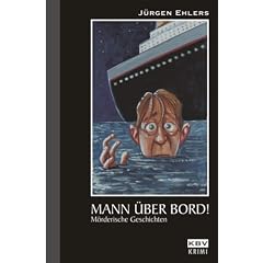 Mann �ber Bord: M�rderische Geschichten