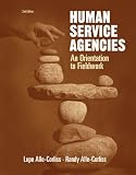 Human Service Agencies: An Orientation to Fieldwork