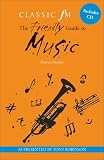 The Classic FM Friendly Guide to Music (Classic FM)