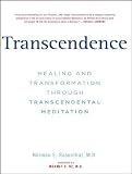 Transcendence: Healing and Transformation Through Transcendental Meditation