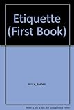Etiquette: your ticket to good times