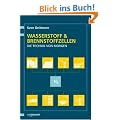 Wasserstoff und Brennstoffzellen - Die Technik von morgen