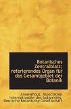 Botanisches Zentralblatt; referierendes Organ für das Gesamtgebiet der Botanik - Anonymous