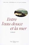 Entre l'eau douce et la mer