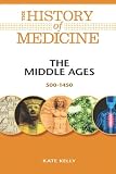 Review Facts on File  / The Middle Ages: 500-1450 C.e. (The History of Medicine)