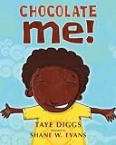 Taye Diggs, Shane Evans'sChocolate Me! [Hardcover]2011
