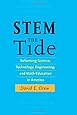 STEM the Tide: Reforming Science, Technology, Engineering, and Math Education in America