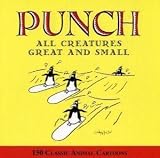 Punch : all creatures great and small