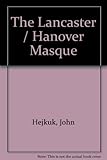 Text 8 : the Lancaster/Hanover masque = le masque Lancaster/Hanover