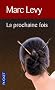 La prochaine fois