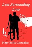 Lust Surrounding Love

Amazon.Com Rank: N/A

Click here to learn more or buy it now!