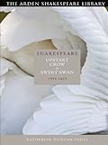 Shakespeare : upstart crow to sweet swan, 1592-1623