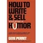 How to Write and Sell Your Sense of Humor