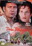 Doña Bárbara (1998) Director: Betty Kaplan.