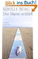 Der Mann schl�ft: Roman