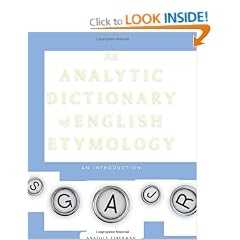 Analytic Dictionary of English Etymology: An Introduction