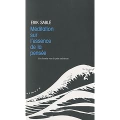 M�ditation sur l'essence de la pens�e : Un chemin vers la paix int�rieure