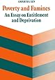 Poverty and Famines: An Essay on Entitlement and Deprivation