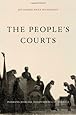 The People's Courts: Pursuing Judicial Independence in America