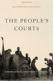 The People's Courts: Pursuing Judicial Independence in America