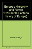 Europe, hierarchy and revolt, 1320-1450